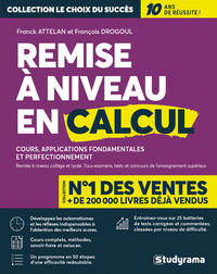 REMISE A NIVEAU EN CALCUL - COURS, APPLICATIONS FONDAMENTALES ET PERFECTIONNEMENT