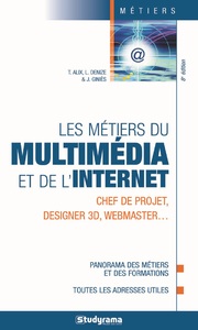 Les métiers du multimédia et de l'internet