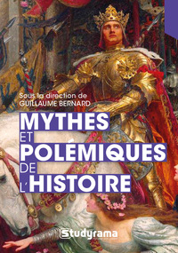 Mythes et polémiques de l'histoire