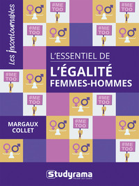 LES INCONTOURNABLES - L'ESSENTIEL DE L'EGALITE FEMMES-HOMMES