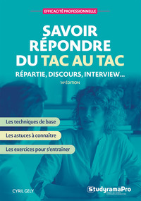 Savoir répondre du tac au tac