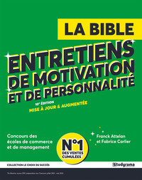 La bible des entretiens de motivation et de personnalité