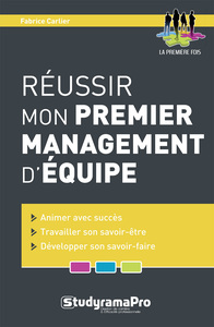 Réussir mon premier management d'équipe