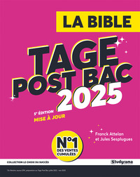 LE CHOIX DU SUCCES - LA BIBLE DU TAGE POST BAC - 2025