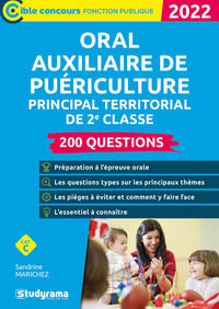 ORAL AUXILIAIRE DE PUERICULTURE PRINCIPAL TERRITORIAL DE 2E CLASSE 2022 - 200 QUESTIONS