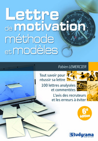 Lettre de motivation : Méthode et modèles