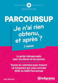 Parcoursup : je n'ai rien obtenu, et après ?