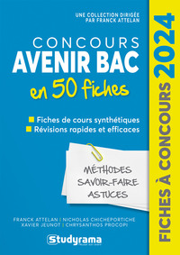 FICHES A CONCOURS - CONCOURS AVENIR BAC EN 50 FICHES - 2024