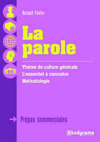 La parole - Thème de culture générale prépa commerciale