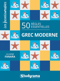 LES INCONTOURNABLES - LANGUES - 50 REGLES ESSENTIELLES  GREC MODERNE