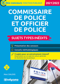 COMMISSAIRE DE POLICE ET OFFICIER DE POLICE - SUJETS TYPES INEDITS - 2021-2022