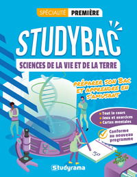 STUDYBAC SCIENCES DE LA VIE ET DE LA TERRE  SPECIALITE PREMIERE - PREPARER SON BAC ET APPRENDRE EN S