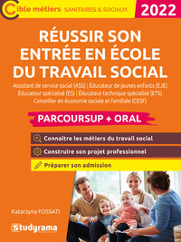 REUSSIR SON ENTREE EN ECOLE DU TRAVAIL SOCIAL  PARCOURSUP +AORAL - ASSISTANT DE SERVICE SOCIAL (ASS