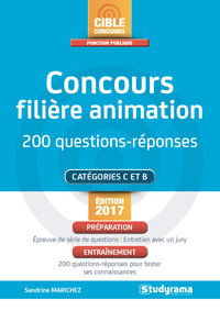 CONCOURS FILIERE ANIMATION - 200 QUESTIONS-REPONSES EDITION 2017