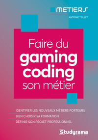 Faire du gaming coding son métier