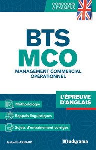 CONCOURS ET EXAMENS - BTS MCO  L EPREUVE D ANGLAIS - MANAGEMENT COMMERCIAL OPERATIONNEL