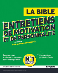 La Bible des entretiens de motivation et de personnalité