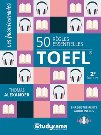 50 règles essentielles TOEFL®