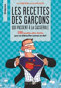 Les recettes des garçons qui passent à la casserole