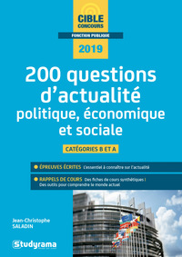 200 QUESTIONS D'ACTUALITE POLITIQUE, ECONOMIQUE ET SOCIALE - CATEGORIES B ET A - 2019