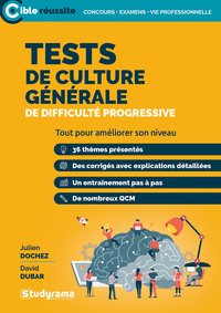 TESTS DE CULTURE GÉNÉRALE DE DIFFICULTÉ PROGRESSIVE