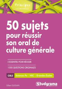 50 sujets pour réussir son oral de culture générale