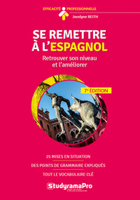 SE REMETTRE A L'ESPAGNOL - RETROUVER SON NIVEAU ET L'AMELIORER 7E EDITION