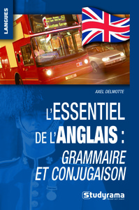 L'essentiel de l'anglais - Grammaire, conjugaison