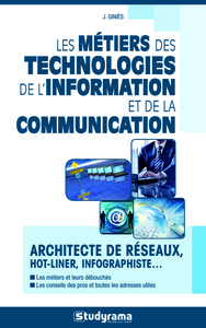 Les métiers des technologies de l'information et de la communication