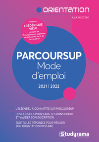 PARCOURSUP MODE D'EMPLOI 2021/2022