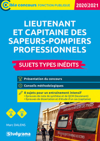 LIEUTENANT ET CAPITAINE DES SAPEURS-POMPIERS PROFESSIONNELS - SUJETS TYPES INEDITS 2020/2021