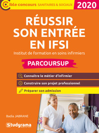 REUSSIR SON ENTREE EN IFSI PARCOURSUP 2020