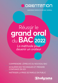 REUSSIR LE GRAND ORAL DU BAC 2022