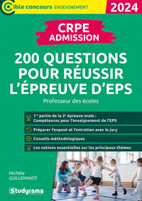 CIBLE CONCOURS ENSEIGNEMENT - CRPE  ADMISSION  200 QUESTIONS POUR REUSSIR L'EPREUVE D'EPS - PROFES