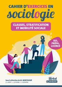 Classes, stratification et mobilité sociale –  Cahier d'exercices en sociologie