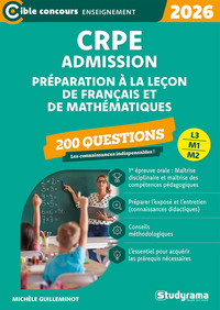 CIBLE CONCOURS ENSEIGNEMENT - CRPE  ADMISSION  200 QUESTIONS DE PREPARATION A LA LECON DE FRANCAIS E