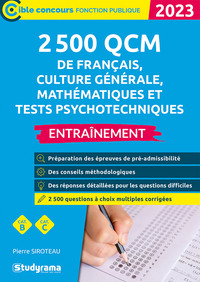 2 500 QCM DE FRANCAIS, CULTURE GENERALE, MATHEMATIQUES ET TESTS PSYCHOTECHNIQUES  ENTRAINEMENT (CATE