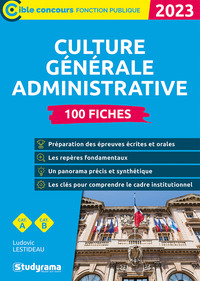 Culture générale administrative – 100 fiches (Catégories A et B – Édition 2023)