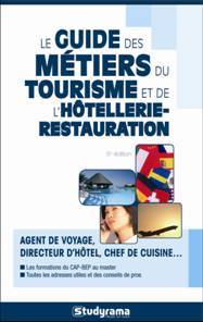 Guide des métiers du tourisme, de l'hôtellerie et de la restauration