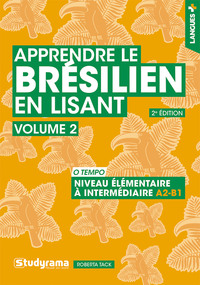 Apprendre le brésilien en lisant (vol. 2) – Niveau élémentaire à intermédiaire (A2-B1)