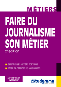 Faire du journalisme son métier