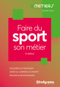 FAIRE DU SPORT SON METIER - 4E EDITION