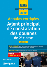 ANNALES CORRIGEES AGENT PRINCIPAL DE CONSTATATION DES DOUANES 2E CLASSE 2019 - CATEGORIE C