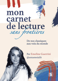 HORS COLLECTION STUDYRAMA - MON CARNET DE LECTURE SANS FRONTIERES - DE NOS CLASSIQUES AUX VOIX DU MO