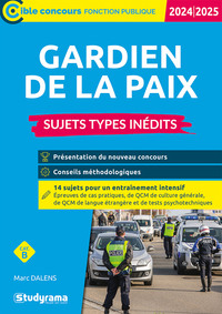 CIBLE CONCOURS FONCTION PUBLIQUE - GARDIEN DE LA PAIX  SUJETS TYPES INEDITS (CATEGORIE B  CONCOURS