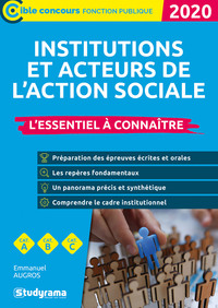 LES INSTITUTIONS ET ACTEURS DU SOCIAL 2020 - L'ESSENTIEL A CONNAITRE