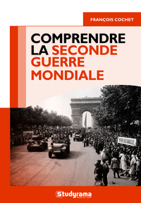 COMPRENDRE LA SECONDE GUERRE MONDIALE