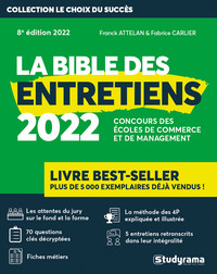 LA BIBLE DES ENTRETIENS  2022 - CONCOURS DES ECOLES DE COMMERCE ET DE MANAGEMENT