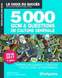 5000 qcm et questions de culture générale 2016-2017