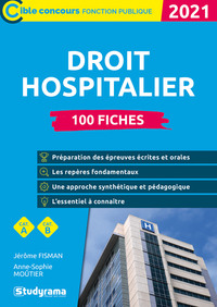 DROIT HOSPITALIER 2021 - 100 FICHES